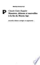 Monstres, démons et merveilles à la fin du Moyen Age