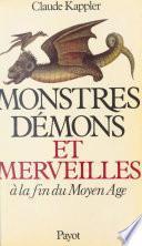 Monstres, démons et merveilles à la fin du Moyen Âge