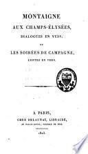 Montaigne aux Champs-Elysées, et les soirées de campagne