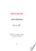 MONTAIGNE : Les Essais - III Traduction en français moderne