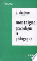 Montaigne, psychologue et pédagogue