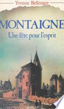 Montaigne : Une fête pour l'esprit