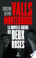 Monteboug / Valls, la nouvelle guerre des Deux-Roses