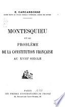 Montesquieu et le problème de la Constitution française au XVIIIe siècle