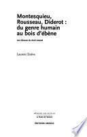 Montesquieu, Rousseau, Diderot