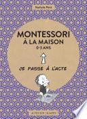 Montessori à la maison - 0-3 ans