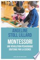 Montessori, une révolution pédagogique soutenue par la science