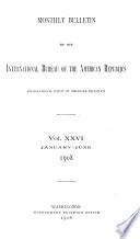 Monthly Bulletin of the International Bureau of the American Republics, International Union of American Republics