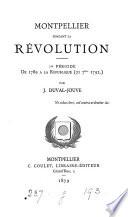 Montpellier pendant la Révolution. Ire période de 1789 à la République, 21 7bre 1792