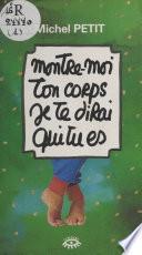 Montre-moi ton corps, je te dirai qui tu es