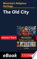 Montréal's Religious Heritage: The Old City