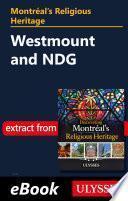 Montréal's Religious Heritage: Westmount and NDG