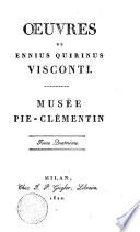 Monumens du Musee Chiaromonti, decrits et expliques par Philippe Aurele Visconti et Joseph Guattani, servant de suite et de complement au Musee Pie-Clementin traduit de l'italien par A.F. Sergent-Marceau