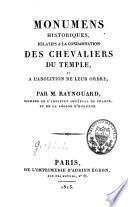 Monumens historiques, relatifs à la condamnation des chevaliers du Temple