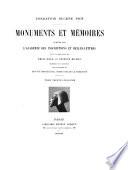 Monuments et mémoires publiés par l'Académie des inscriptions et belles-lettres