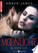 Moonlight – Bloody Lily