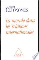 Morale dans les relations internationales (La)