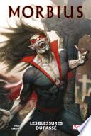 Morbius : Les blessures du passé