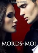 Mords-moi ! volume 2