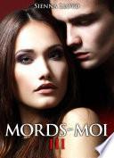 Mords-moi ! volume 3