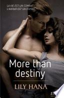 More than destiny