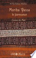 Moriba Yassa le paresseux