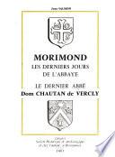 Morimond: les derniers jours de labbaye, le dernier abbé Dom Chautan de Vercly