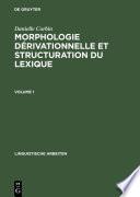 Morphologie dérivationnelle et structuration du lexique