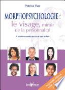 Morphopsychologie : le visage, miroir de la personnalité