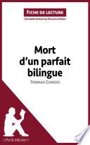 Mort d'un parfait bilingue de Thomas Gunzig (Fiche de lecture)
