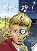 Mort et déterré - Tome 1 - Un cadavre en cavale