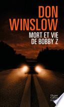 Mort et vie de Bobby Z