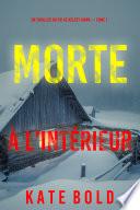 Morte à l’intérieur (Un thriller du FBI de Kelsey Hawk — Tome 1)