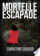 Mortelle escapade