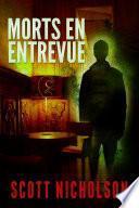 Morts en entrevue