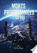 Morts programmées... ou pas