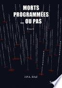 Morts programmées... ou pas, Tome 2