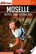 MOSELLE AVEC LES ENFANTS 2021 Carnet Petit Futé