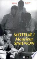Moteur! Monsieur Simenon