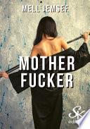 Mother Fucker