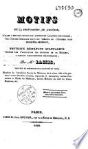 Motifs de la proposition de l'auteur, d'aller à ses frais... sur l'un des principaux points du théâtre de l'épidémie dite choléra-morbus... nouveaux résultats avantageux obtenus par l'application des principes de ce médecin, à Paris et dans plusieurs départements