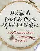 Motifs de Point de Croix Alphabet & Chiffres