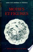 Motifs et Figures