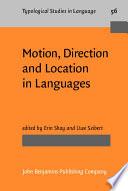 Motion, Direction and Location in Languages