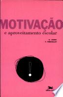 Motivação e aproveitamento escolar