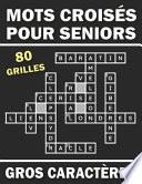 Mots Croisés Pour Seniors Gros Caracters