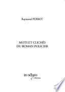 Mots et clichés du roman policier