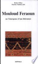 Mouloud Feraoun, ou, L'émergence d'une littérature