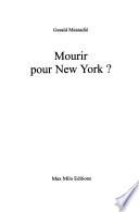 Mourir pour New York?