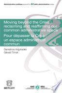 Moving Beyond the Crisis : Reclaiming and Reaffirming our Common Administrative Space